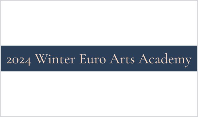 2024 Winter Euro Arts Academy